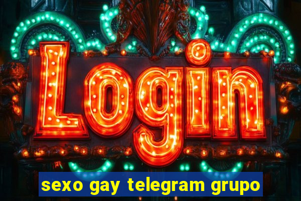 sexo gay telegram grupo